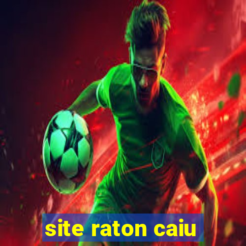 site raton caiu